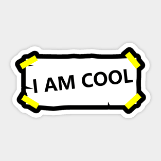 I Am Cool Sticker